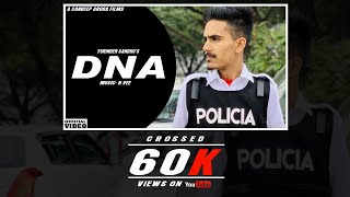 DNA  FULL VIDEO  YURINDER SANDHU  NVEE  SANDEEP ARORA  LATEST PUNJABI SONG 2019 [upl. by Yrian933]