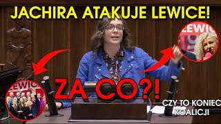 JACHIRA ATAKUJE LEWICE CZY TO KONIEC KOALICJI [upl. by Orecul]