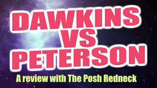 Dawkins vs Peterson review with theposhredneck [upl. by Monteria233]