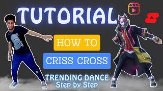 How to Do CRISS CROSS Dance TUTORIAL  Criss Cross Dance Steps Sikhe Step by step [upl. by Enisaj]