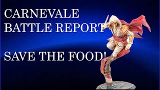 Carnevale Battle Report Save The Food [upl. by Eyaj]