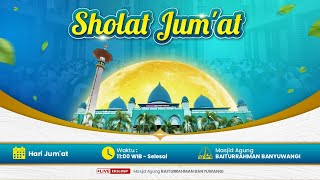 🔴LIVE SHOLAT JUMAT MASJID AGUNG BAITURRAHMAN BANYUWANGI [upl. by Yojenitsirk1]