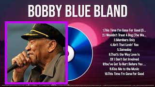 MustPlay Hits of Bobby Blue Bland in 2024 A Year to Remember in Music [upl. by Runstadler]