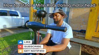 How To Rotate A Minn Kota Trolling Motor Head [upl. by Monte]