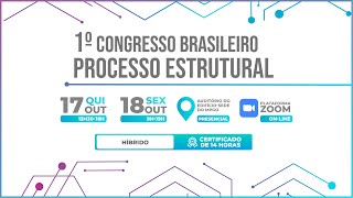 1º Congresso Brasileiro de Processo Estrutural [upl. by Ehcadroj495]