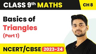 Basics of Triangles Part 1  Triangles  Class 9 Maths [upl. by Ayhtnic]