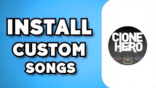 How To Install Custom Songs on Clone Hero 2023 Guide [upl. by Suoiluj]