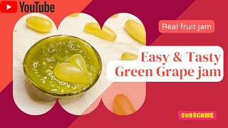 Green grape jam  Easy amp Tasty  Real fruit jam  grapejam  cookingvideo  support  supportme [upl. by Firahs327]