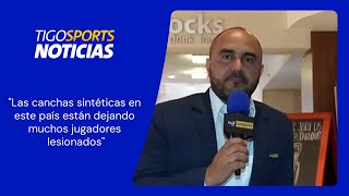 quotLas canchas sintéticas en este país están dejando muchos jugadores lesionadosquot [upl. by Antonino]