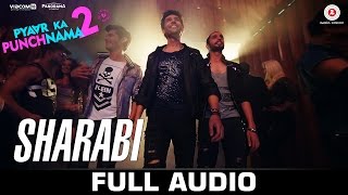 Sharabi  Full Song  Pyaar Ka Punchnama 2  Sharib Toshi amp Raja Hasan [upl. by Fisken]