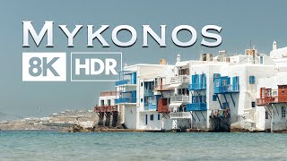 Mykonos 8K HDR [upl. by Remat]