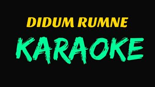 Didum rumne nom leko karaoke with lyrics byMibi Nyodu [upl. by Goss]