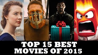 Top 15 BEST Movies of 2015 [upl. by Edd]