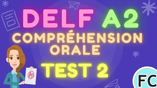 DELF A2 EXAM preparation Compréhension orale Test 2 delfa2 delf learnfrench delfexam [upl. by Milzie]