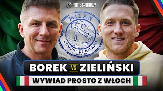 BOREK VS ZIELIŃSKI INTER NAPOLI I ZAGŁĘBIE PROBIERZ I REPREZENTACJA KULISY ŻYCIA WE WŁOSZECH [upl. by Arakal]