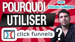 Pourquoi utiliser CLICKFUNNELS dans le MARKETING et la VENTE de votre BUSINESS  Romain COLLIGNON [upl. by Manly]