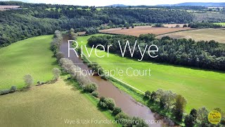 River Wye  How Caple Court Beat  Overview By Drone  Wye amp Usk Foundation  Fishing Passport [upl. by Nnaik496]