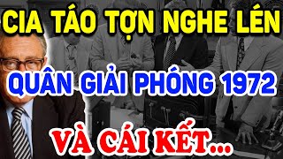 CIA Táo Tợn NGHE LÉN ĐIỆN THOẠI Của Quân Giải Phóng Năm 1972 Và Cái Kết   Triết Lý Tinh Hoa [upl. by Eiramannod900]