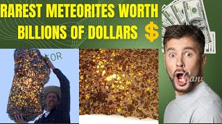 Top 10 Rarest Meteorites Worth Billions of DollarsMost Expensive Meteorites [upl. by Katerine]