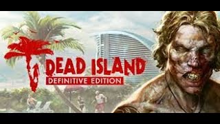 Dead island 1 Definitive definition [upl. by Ingar]