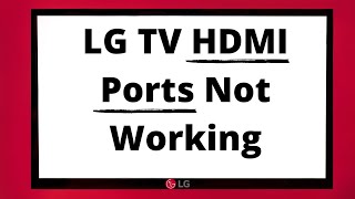 LG TV HDMI Ports Not WorkingFix In 1 Minute [upl. by Poppo]