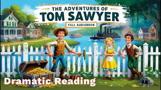 The Adventures of Tom Sawyer by Mark Twain  Full Audiobook  Classic American Literature [upl. by Ynamad]