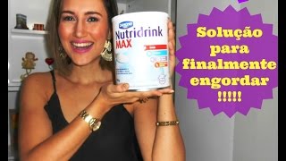 NUTRIDRINK MAX Segredo para engordar Como ganhar peso Vem comigo [upl. by Akayas946]