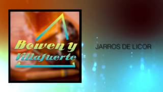 Jarros De Licor  Bowen y Villafuerte  Discos Fuentes Audio [upl. by Marika]