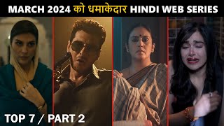 Top 7 Crime Thriller Hindi Web Series March 2024 Must Watch [upl. by Hallam967]