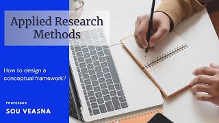 Applied Research Methods Chapter 1 The Key Concept of how to build a conceptual framework [upl. by Mizuki388]