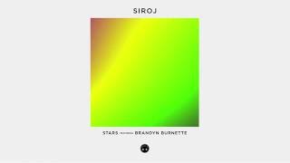 SIROJ  Stars featuring Brandyn Burnette Audio [upl. by Sibyl568]