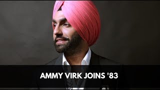 Ammy Virk to play Balvinder Singh Sandhu in Ranveer Singhstarrer 83 [upl. by Viki586]