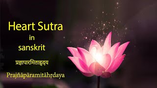 Heart Sutra Prajñāpāramitā Hṛdaya प्रज्ञापारमिताहृदयम् 心经 Sanskrit Chant No Music  Anup Panthi [upl. by Christianna]