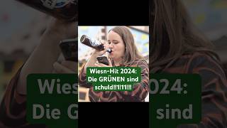 Der WiesnHit 24 Die GRÜNEN sind schuld Song Sound viral grüne mitdir Song ist KIgeneriert [upl. by Ecinad]