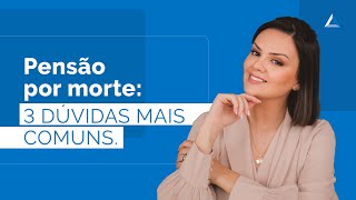 Pensão por morte 3 perguntas frequentes respondidas Veja quem tem direito [upl. by Marijane]