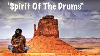 ♫ Native American Music  Spirit Of The Drums ♥ American Indian Spiritual Relaxing Healing Music [upl. by Riedel782]