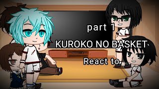 Kuroko no basket KNB Seirin from the first episode react to Part 1 [upl. by Germana]