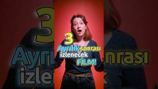 Ayrılık Sonrası İzlenecek 3 Film [upl. by Yard420]