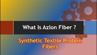 What Is Azlon Fiber  Protein Regenerated Fiber  NTU Textile Knowledge [upl. by Coveney]