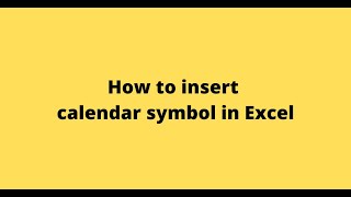 How to insert calendar symbol in Excel [upl. by Blim]