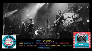 TAKO  En DIRECTO Escenario Food Trucks Zaragoza Jueves 10 Octubre 2024 VIDEOUHD4KPLUS PARTE UNO [upl. by Notrab]