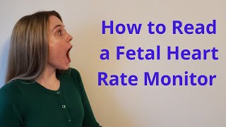 READING AND INTERPRETING A FETAL HEART RATE MONITOR [upl. by Gareth]