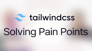 Tailwind CSS Solving Common Pain Points with Shruti Balasa [upl. by Rollie]