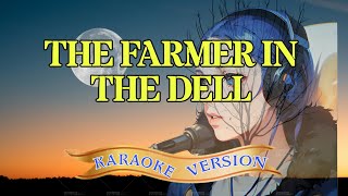 The farmer in the dell  Karaoke Version [upl. by Publea493]