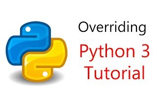 15 Python Programming  Polymorphism and Overriding [upl. by Hearn65]