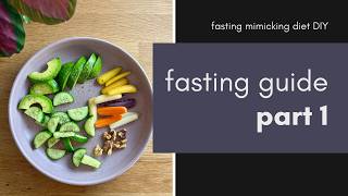 Fasting Mimicking Diet DIY  Overview amp Benefits  Part 1 [upl. by Aierdna547]