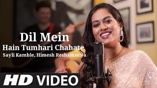 Dhadkano Ki Jaan Ho Tum Dil Mein Hain Tumhari Chahte Official Video Sayli Kamble  Himesh R Songs [upl. by Cis]