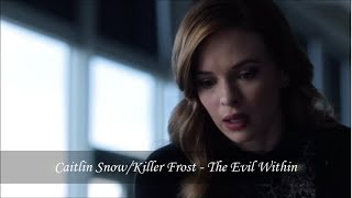 Caitlin SnowKiller Frost  The Devil Within [upl. by Slerahc]