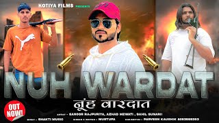 Nuh Wardat  Mewat Me Entry  Sanoor Rajpuriya  Mosam Singariya Saniya  Mewati Song KOTIYAFILMS [upl. by Rabah]