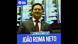 PNotícias  João Roma Neto [upl. by Georgeta652]